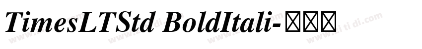 TimesLTStd BoldItali字体转换